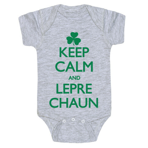 Keep Calm and Leprechaun Baby One-Piece