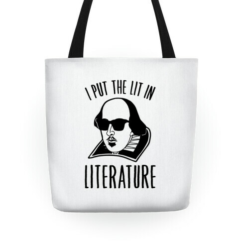 I Put The Lit In Literature Tote