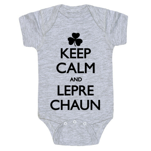 Keep Calm and Leprechaun Baby One-Piece