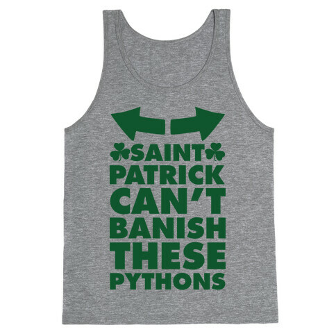 Saint Patrick Can't Banish These Pythons Tank Top