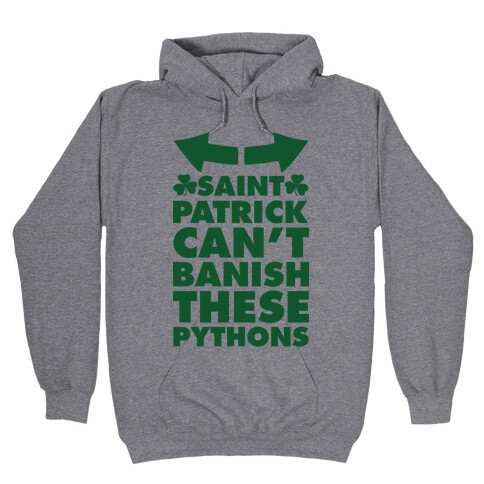 Saint Patrick Can't Banish These Pythons Hooded Sweatshirt