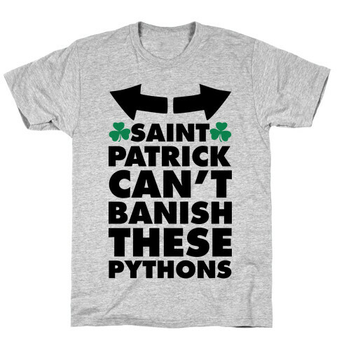 Saint Patrick Can't Banish These Pythons T-Shirt