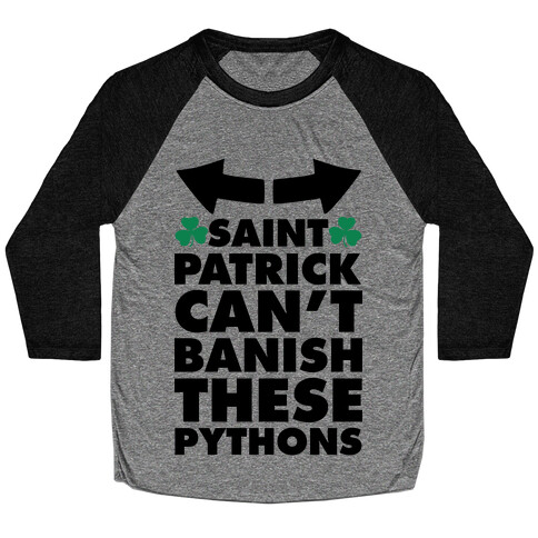 Saint Patrick Can't Banish These Pythons Baseball Tee