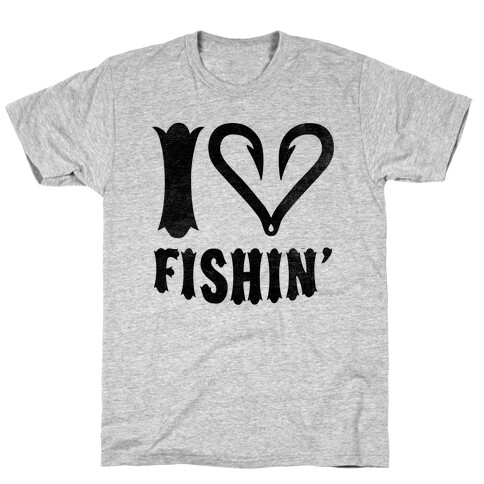 I Love Fishin' T-Shirt