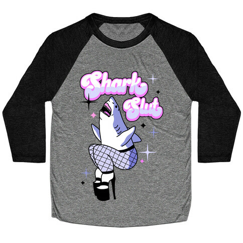 Shark Slut Baseball Tee