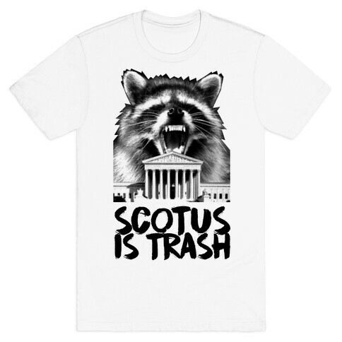 SCOTUS is Trash Raccoon Halftone T-Shirt