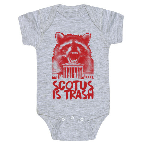 SCOTUS is Trash Raccoon Halftone Baby One-Piece