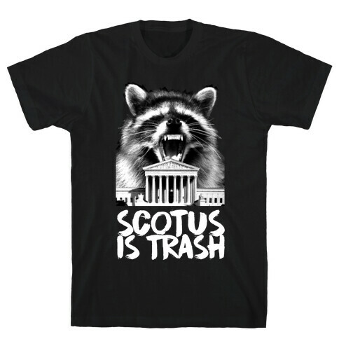 SCOTUS is Trash Raccoon Halftone T-Shirt