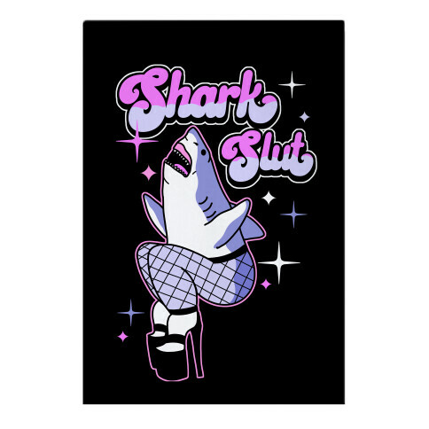 Shark Slut Garden Flag