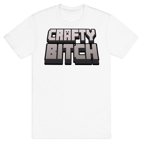 Crafty Bitch Minecraft Parody T-Shirt