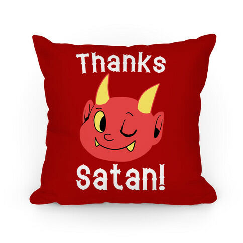 Thanks, Satan! Pillow
