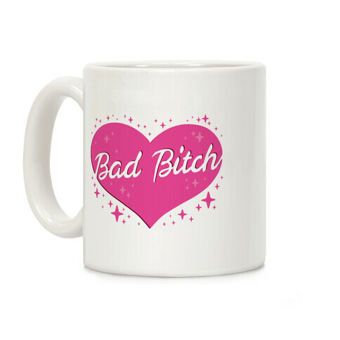 Bad Bitch Barbie Parody Coffee Mug