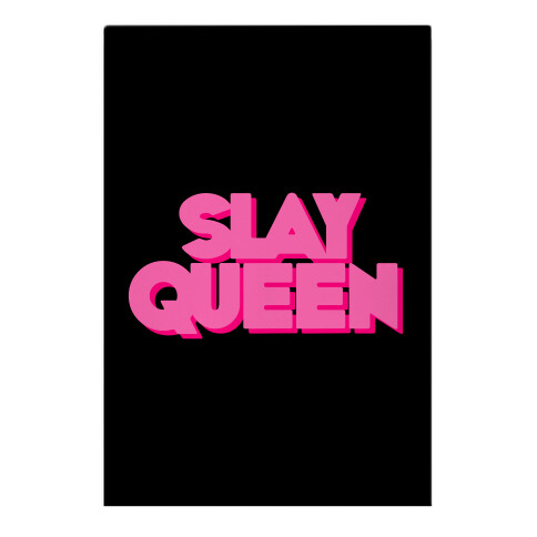 Slay Queen Garden Flag