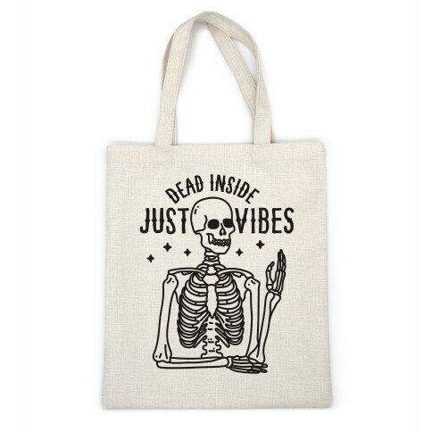 Dead Inside Just Vibes Skeleton Casual Tote