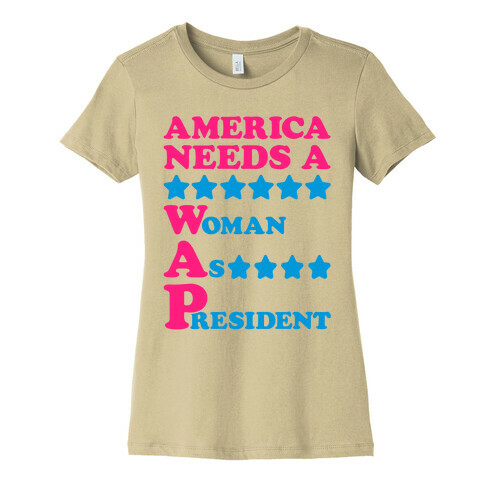 America Needs A Wap Parody Womens T-Shirt