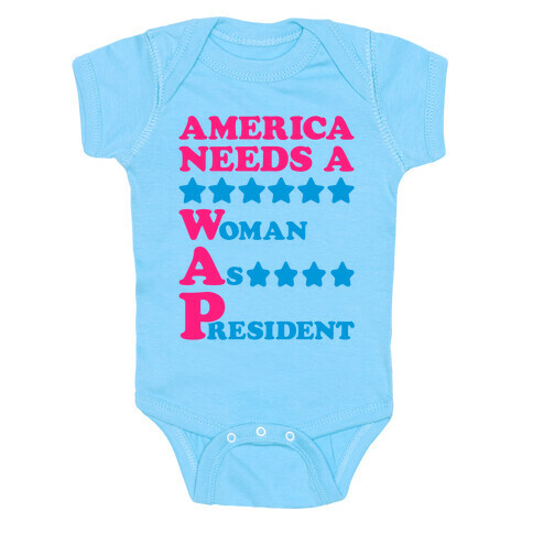 America Needs A Wap Parody Baby One-Piece