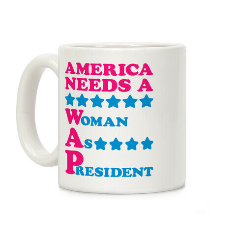 America Needs A Wap Parody Coffee Mug