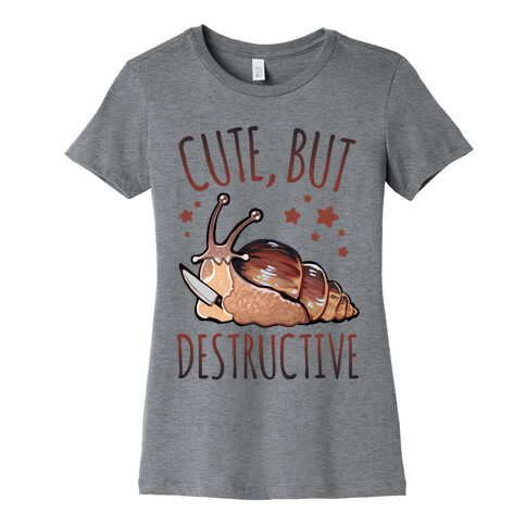 Cute, But Destructive Womens T-Shirt