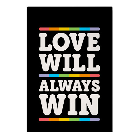 Love Will Always Win Garden Flag