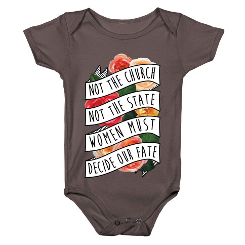 Women Must Decide Our Fate Baby One-Piece