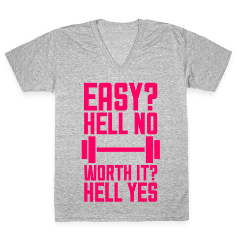 Easy? Hell No V-Neck Tee Shirt