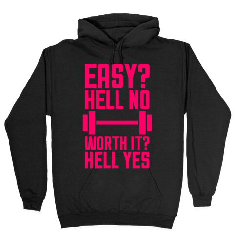 Easy? Hell No Hooded Sweatshirt