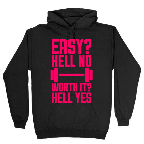 Easy? Hell No Hooded Sweatshirt
