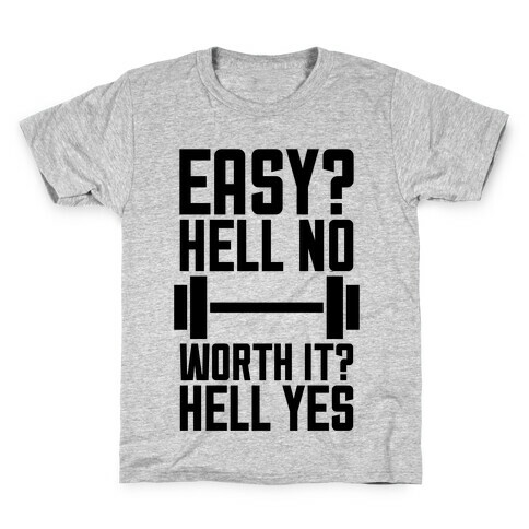 Easy? Hell No Kids T-Shirt