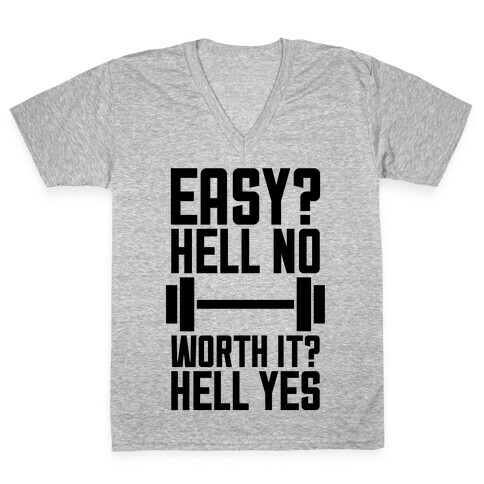 Easy? Hell No V-Neck Tee Shirt