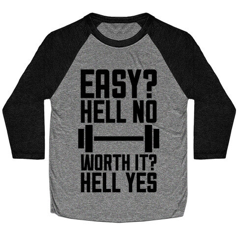 Easy? Hell No Baseball Tee