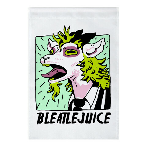 Bleatlejuice Garden Flag