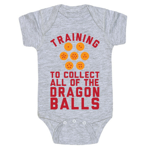 Training To Collect All Of The Dragon Balls Baby One-Piece