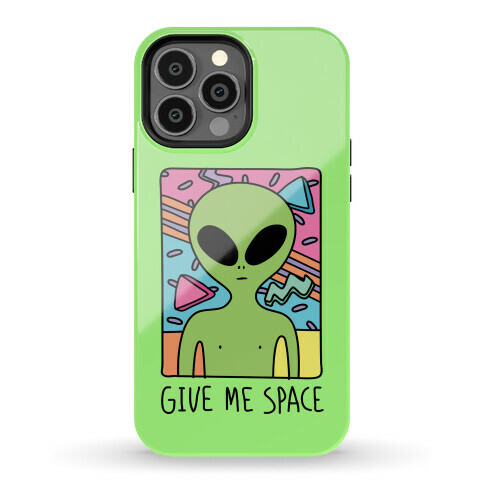Give Me Space Alien Phone Case