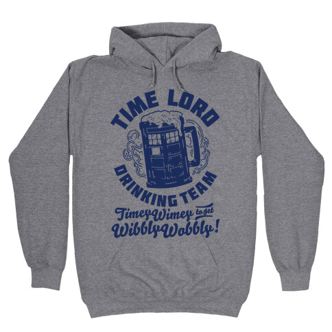 Time Lord Drinking Team Hooded Sweatshirt