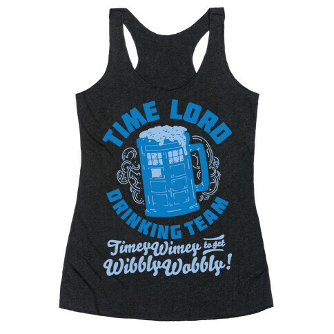 Time Lord Drinking Team Racerback Tank Top