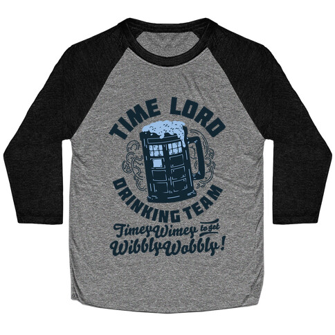 Time Lord Drinking Team Baseball Tee