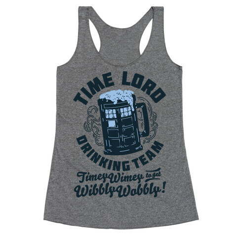 Time Lord Drinking Team Racerback Tank Top