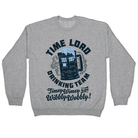 Time Lord Drinking Team Pullover