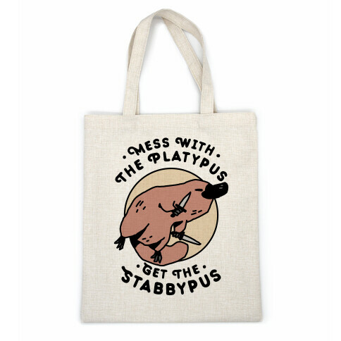 Mess With The Platypus Get the Stabbypus Casual Tote