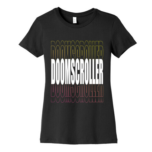 Doomscroller Womens T-Shirt