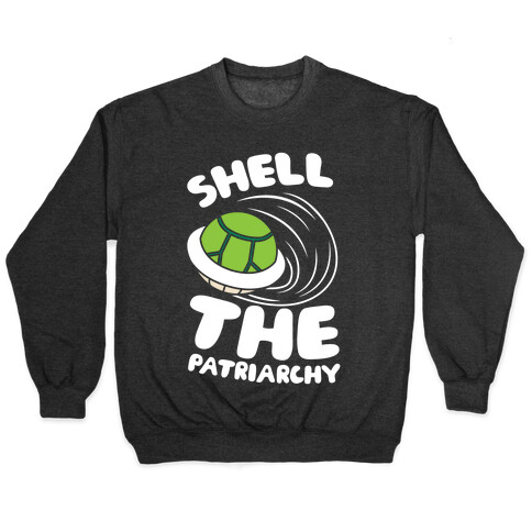 Green Shell The Patriarchy Pullover