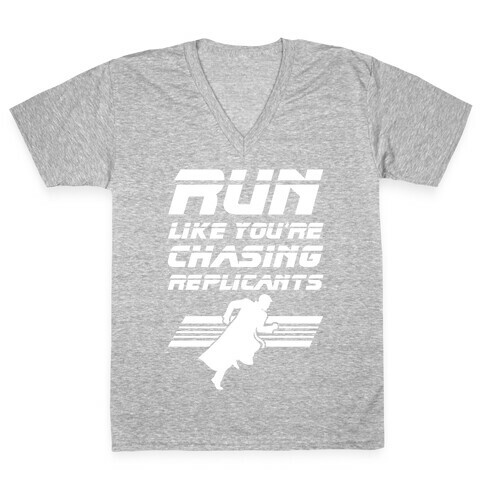 Run Like You're Chasing Replicants V-Neck Tee Shirt