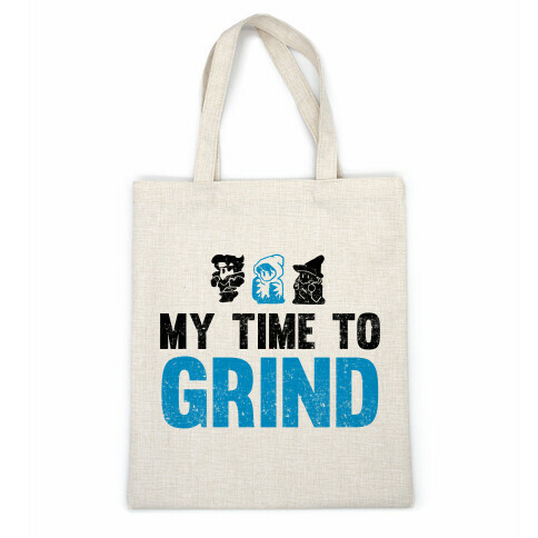 My Time To Grind Casual Tote
