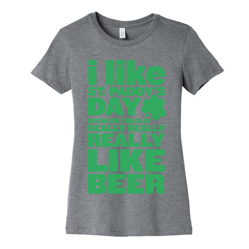 I Really Like Beer Womens T-Shirt