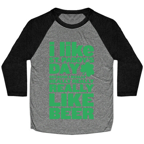 I Really Like Beer Baseball Tee