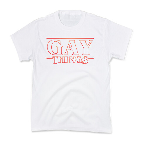 Gay Things Kids T-Shirt