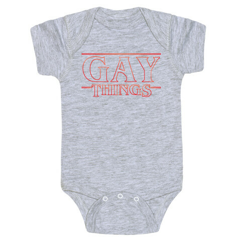 Gay Things Baby One-Piece