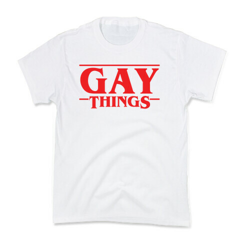 Gay Things (Solid Font) Kids T-Shirt