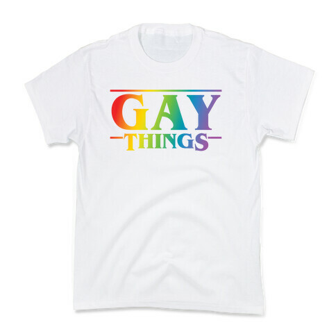 Gay Things (Rainbow Solid Font) Kids T-Shirt