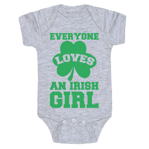 Everyone Loves An Irish Girl Baby One-Piece